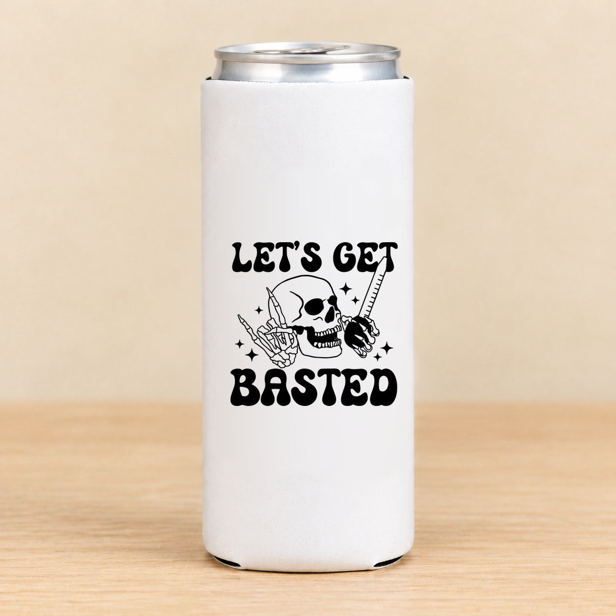 Let's Get Basted — Slim Can Koozie