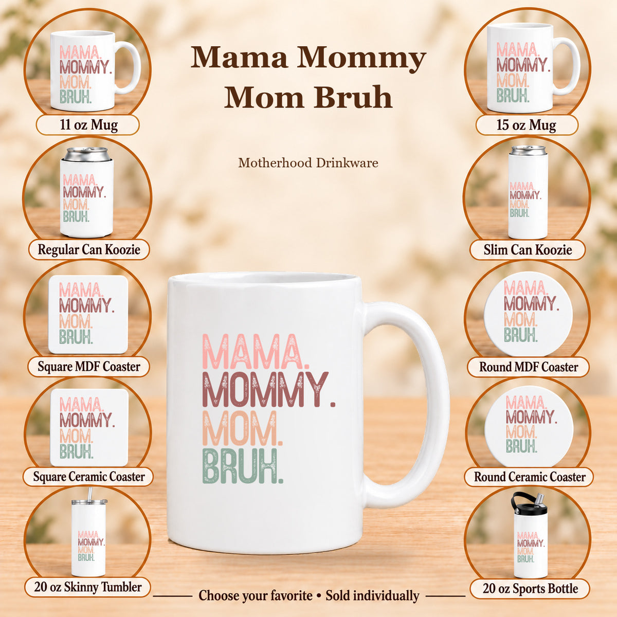 Mama Mommy Mom Bruh — All 10 drinkware options