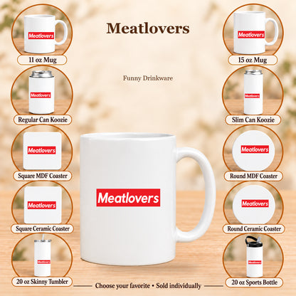 Meatlovers — All 10 drinkware options
