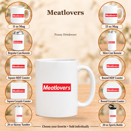 Meatlovers — All 10 drinkware options