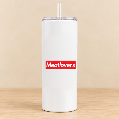 Meatlovers — 20 oz Skinny Tumbler