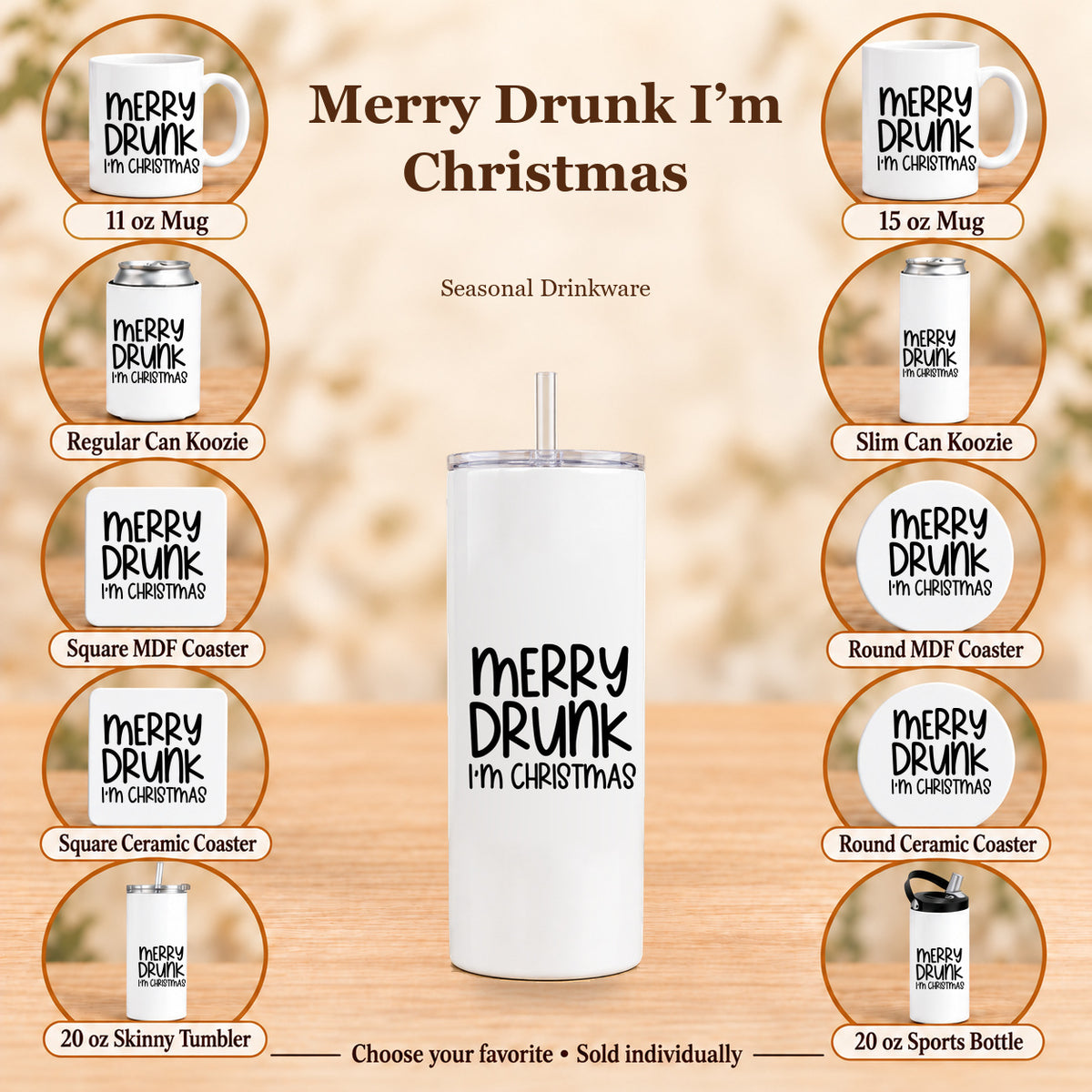 Merry Drunk I’m Christmas — All 10 drinkware options