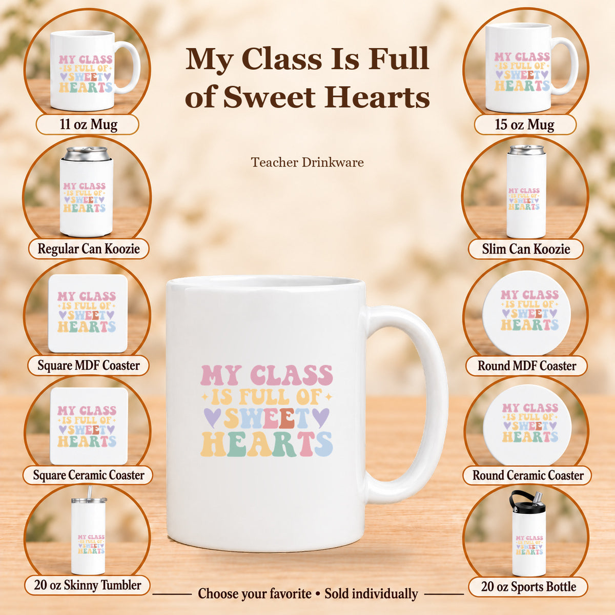 My Class Is Full of Sweet Hearts — All 10 drinkware options