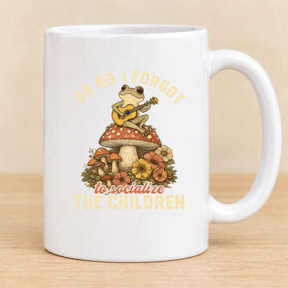 Oh No, I Forgot to Socialize the Children — 15 oz Ceramic Mug