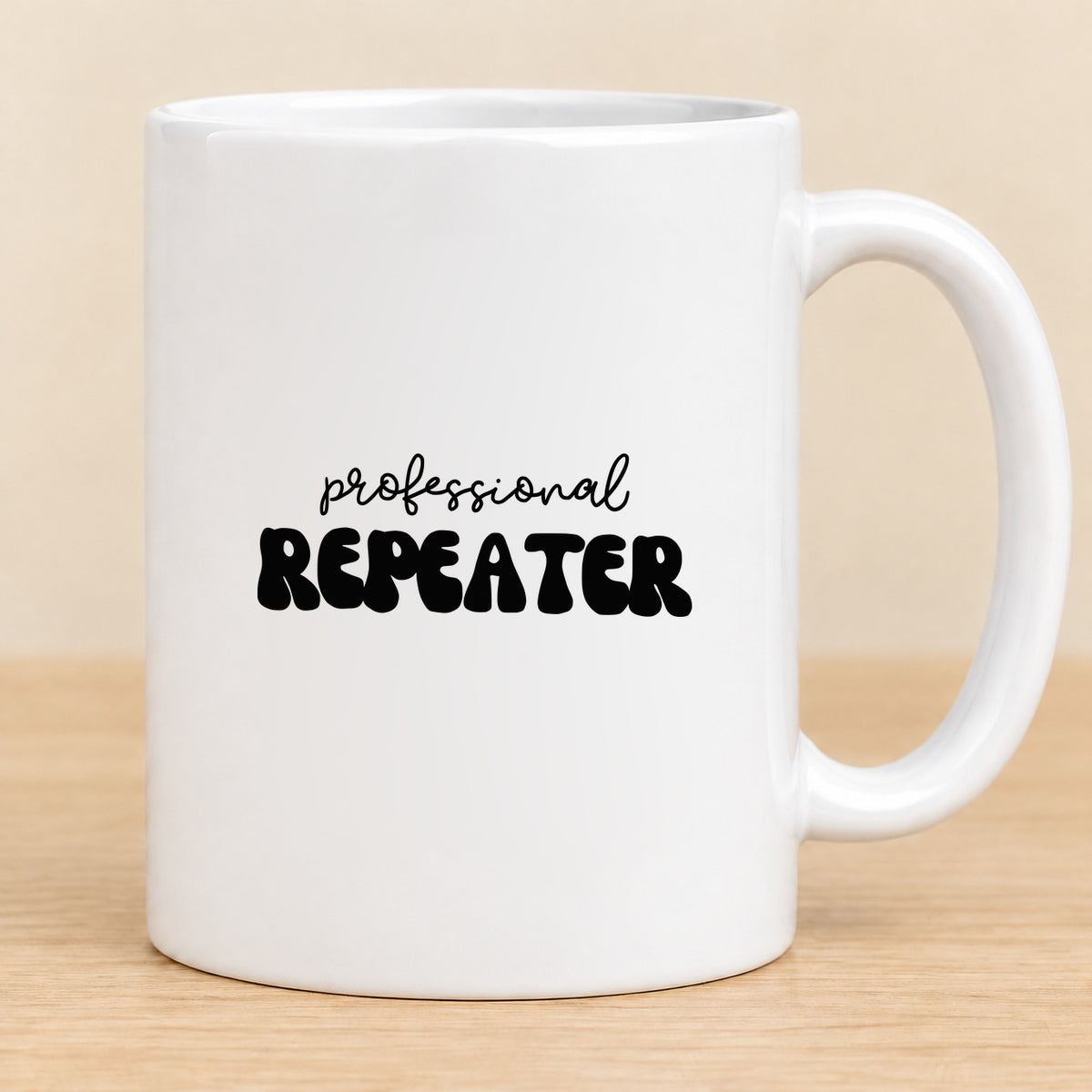 Professional Repeater — 11 oz Ceramic Mug