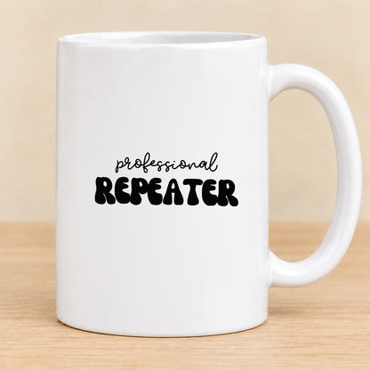 Professional Repeater — 15 oz Ceramic Mug
