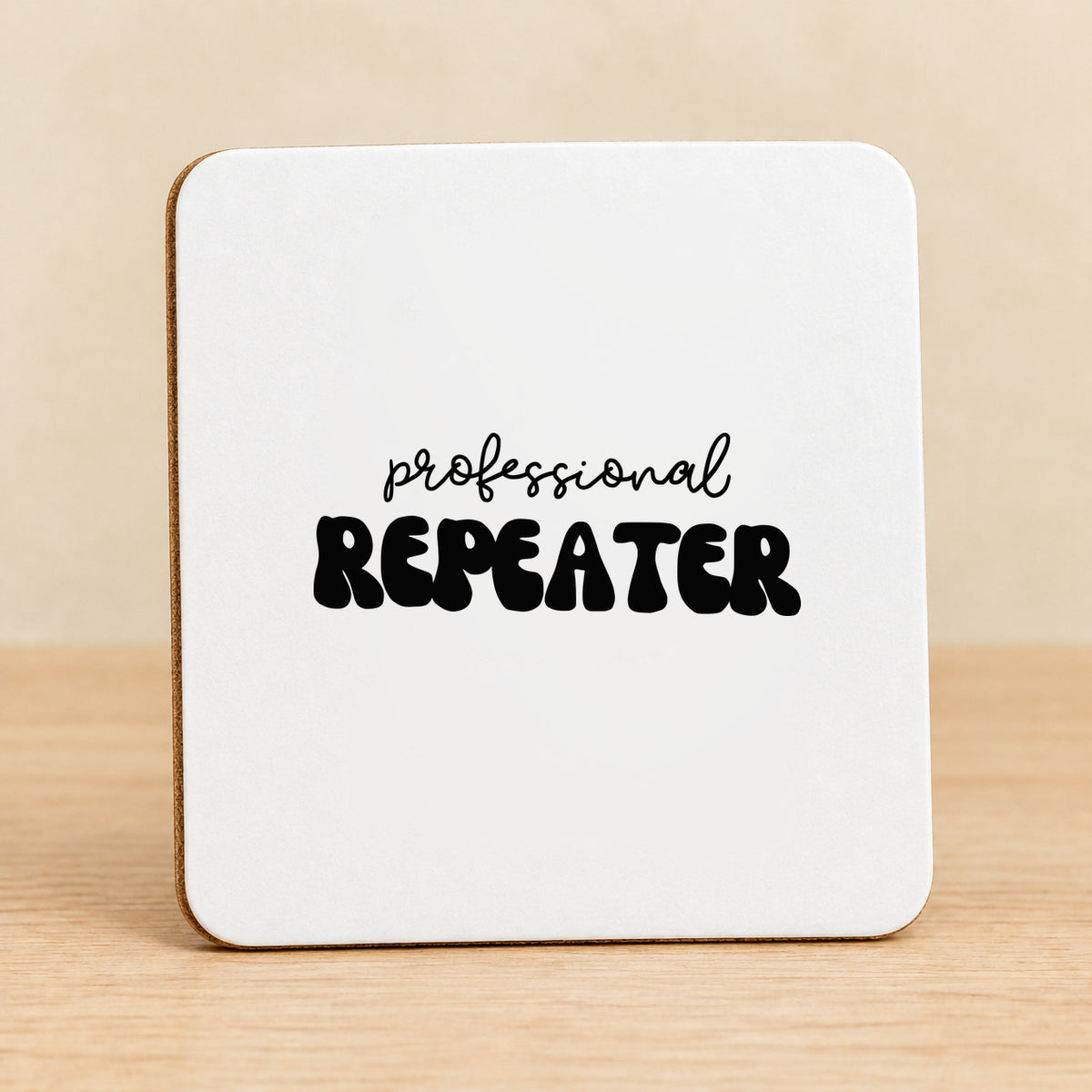 Professional Repeater — Square MDF Coaster