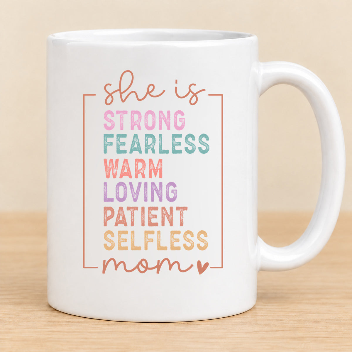She Is Strong Fearless Loving Mom — 11 oz Ceramic Mug