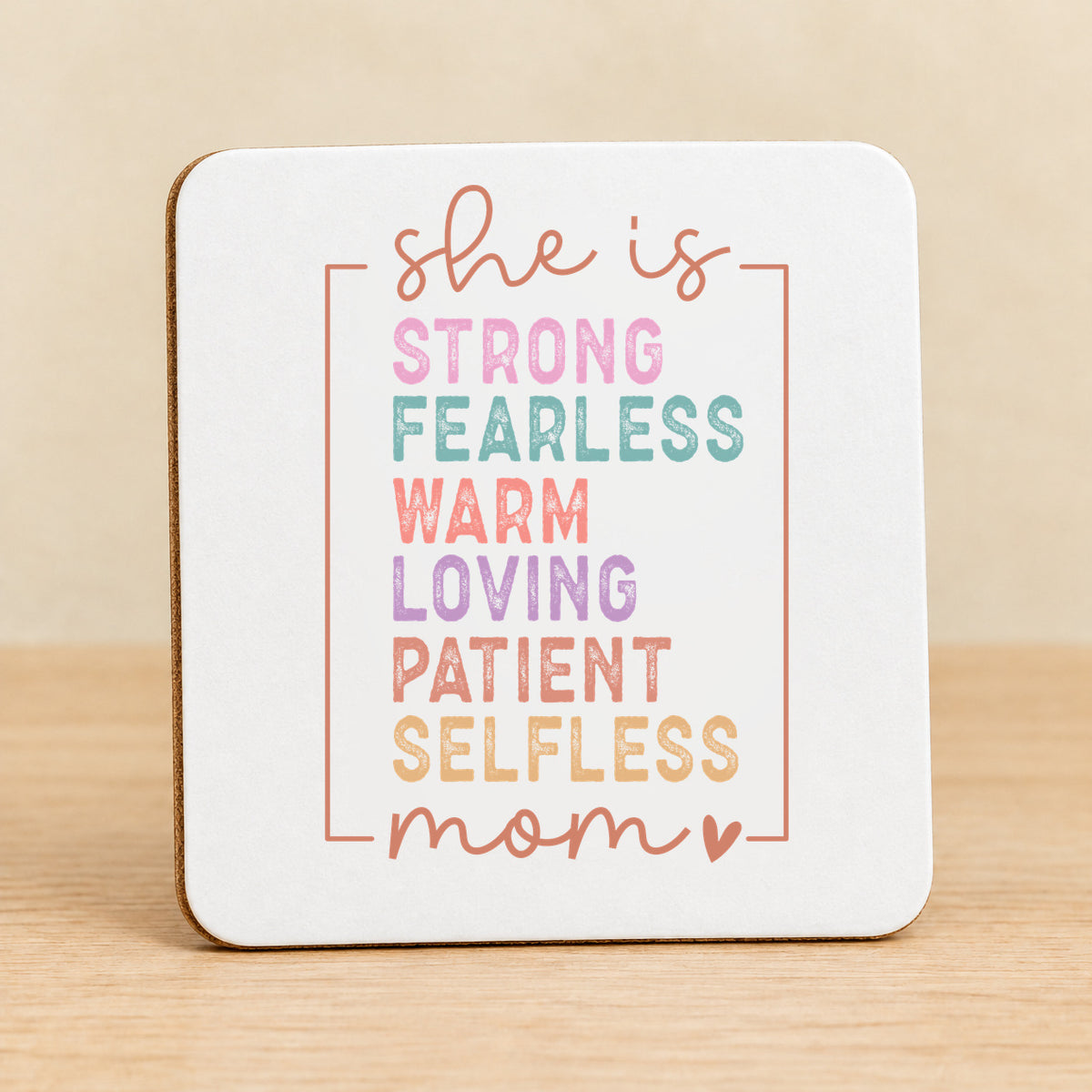 She Is Strong Fearless Loving Mom — Square MDF Coaster