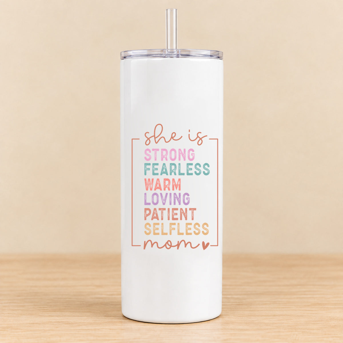 She Is Strong Fearless Loving Mom — 20 oz Skinny Tumbler