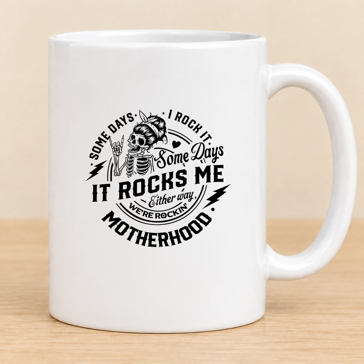 Some Days I Rock It, Some Days It Rocks Me — 11 oz Ceramic Mug