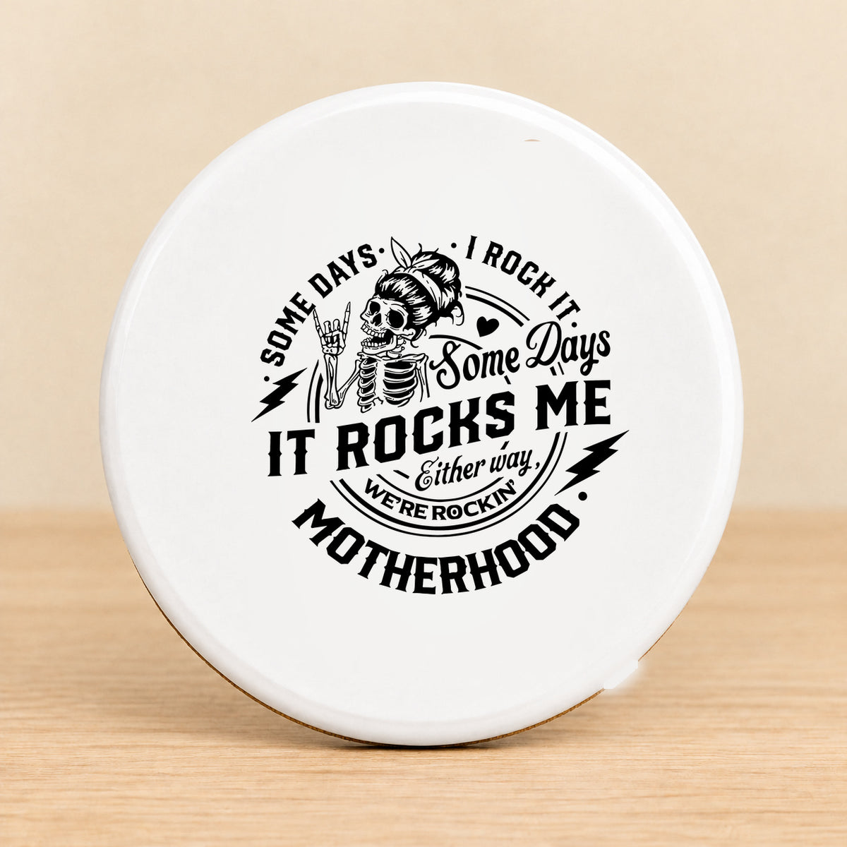 Some Days I Rock It, Some Days It Rocks Me — Round Ceramic Coaster