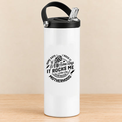 Some Days I Rock It, Some Days It Rocks Me — 20 oz Sports Bottle