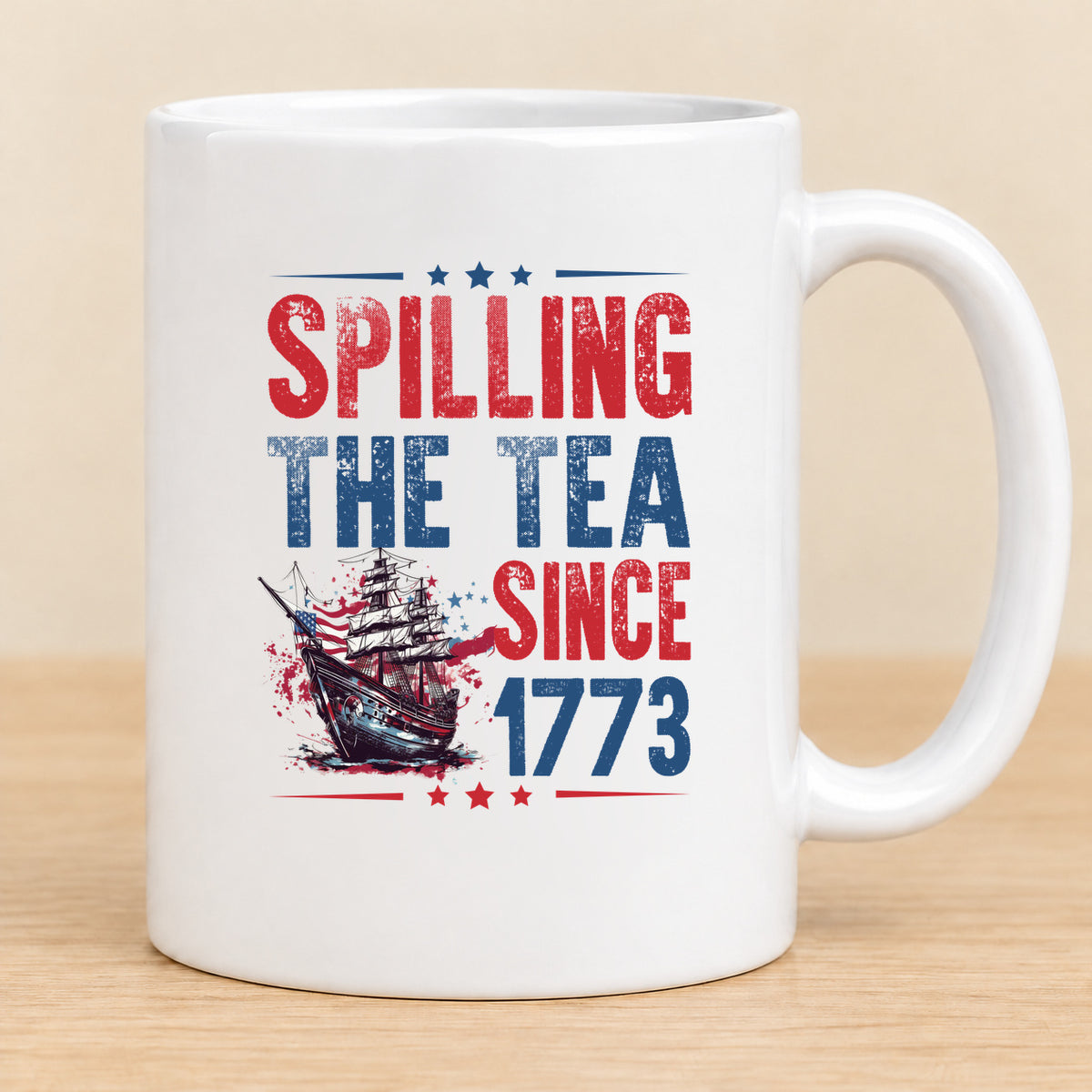 Spilling the Tea Since 1773 — 11 oz Ceramic Mug