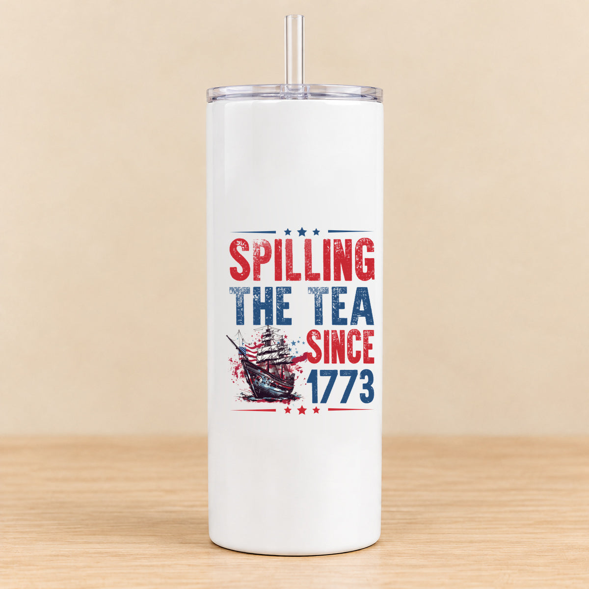Spilling the Tea Since 1773 — 20 oz Skinny Tumbler