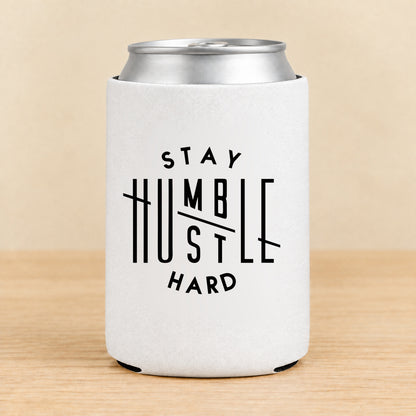 Stay Humble Hustle Hard — Regular Can Koozie