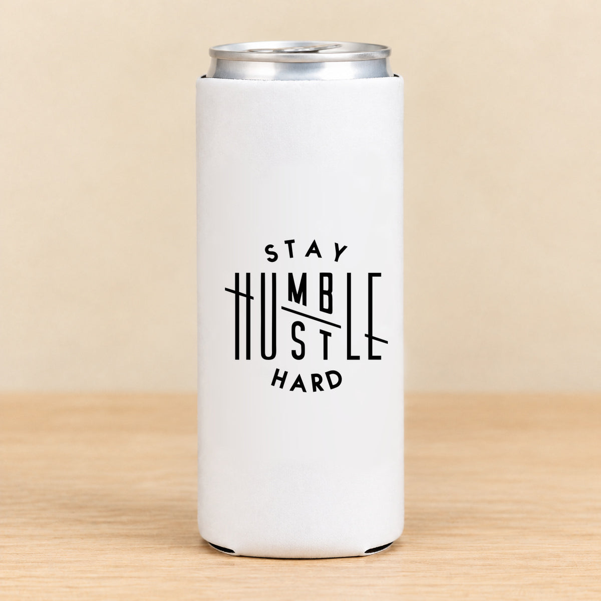 Stay Humble Hustle Hard — Slim Can Koozie