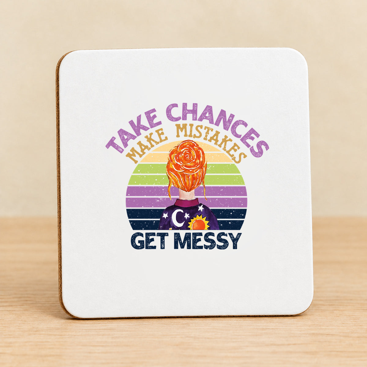 Take Chances Make Mistakes Get Messy Retro — Square MDF Coaster