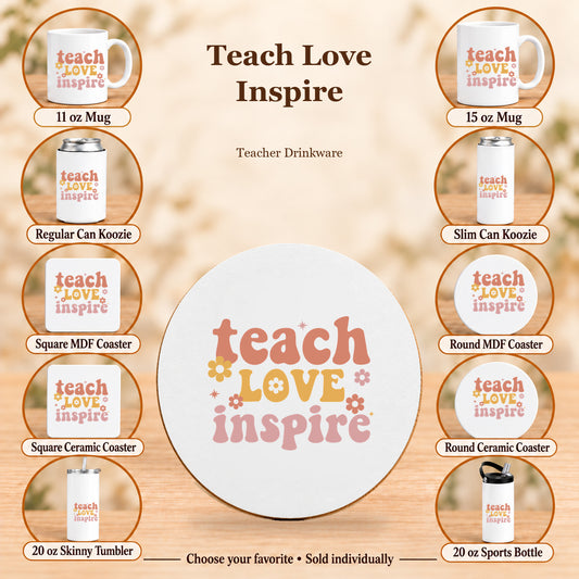 Teach Love Inspire — All 10 drinkware options