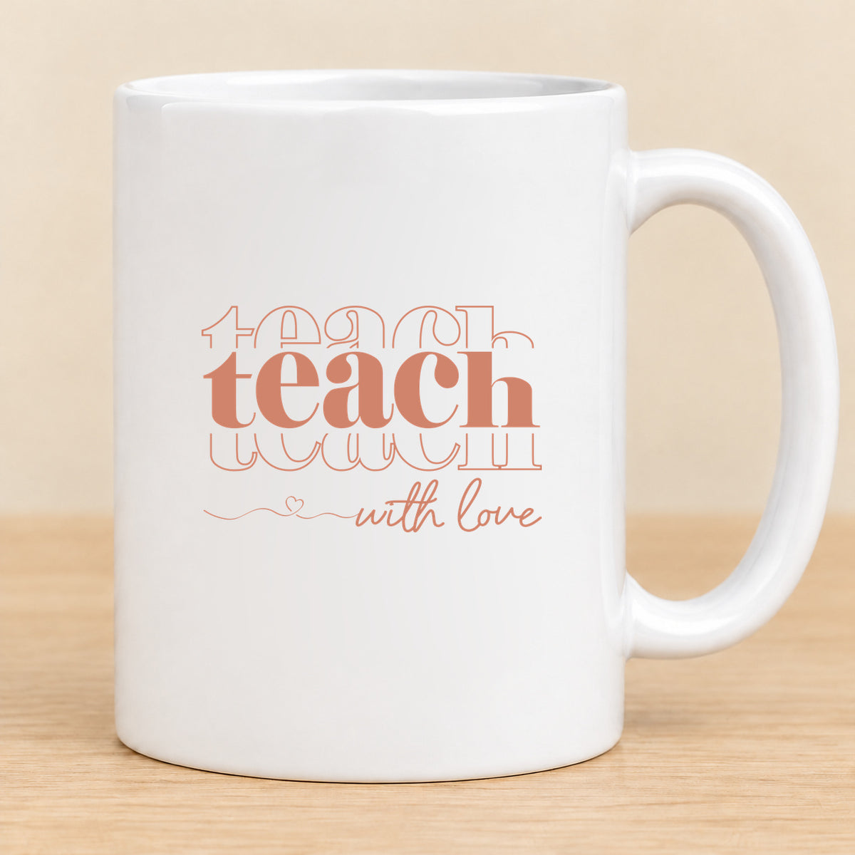 Teach With Love — 11 oz Ceramic Mug