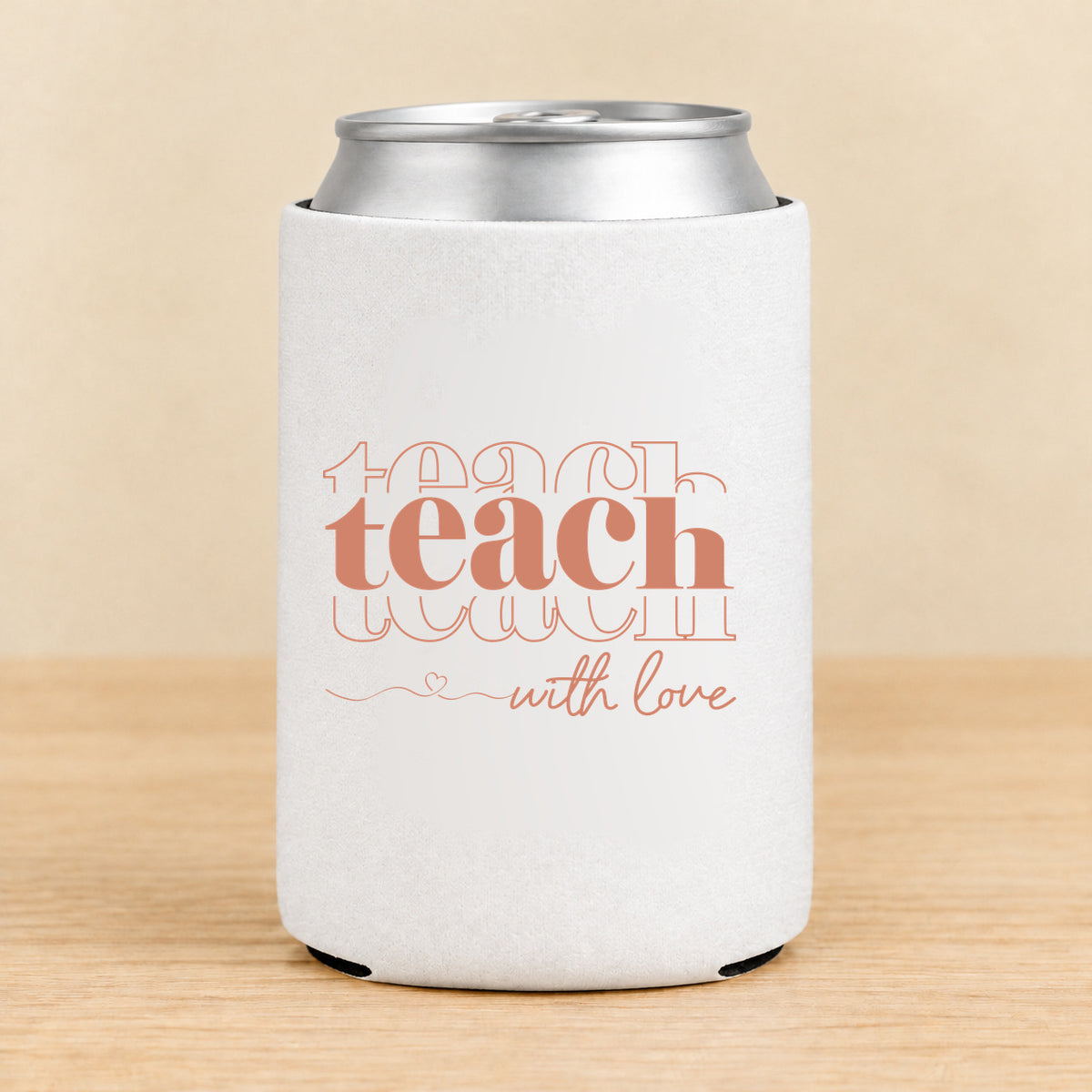 Teach With Love — Regular Can Koozie