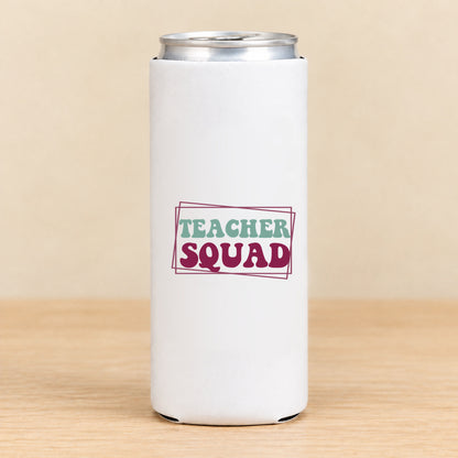 Teacher Squad — Slim Can Koozie