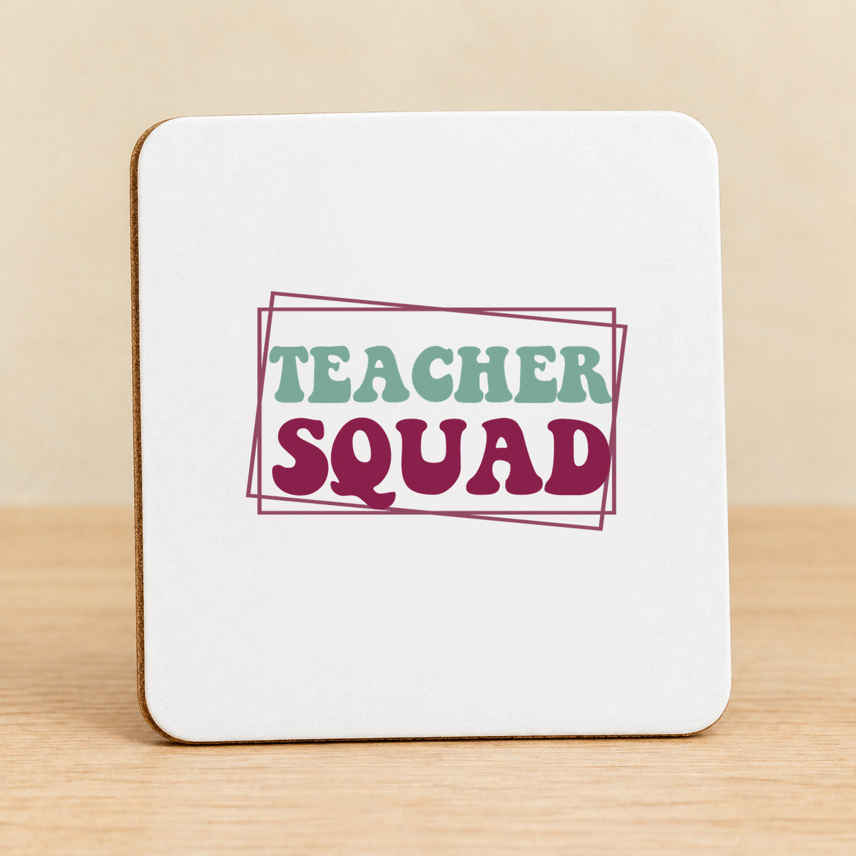 Teacher Squad — Square MDF Coaster