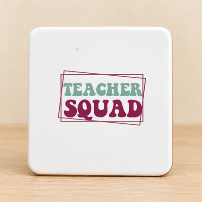Teacher Squad — Square Ceramic Coaster