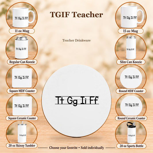TGIF Teacher — All 10 drinkware options