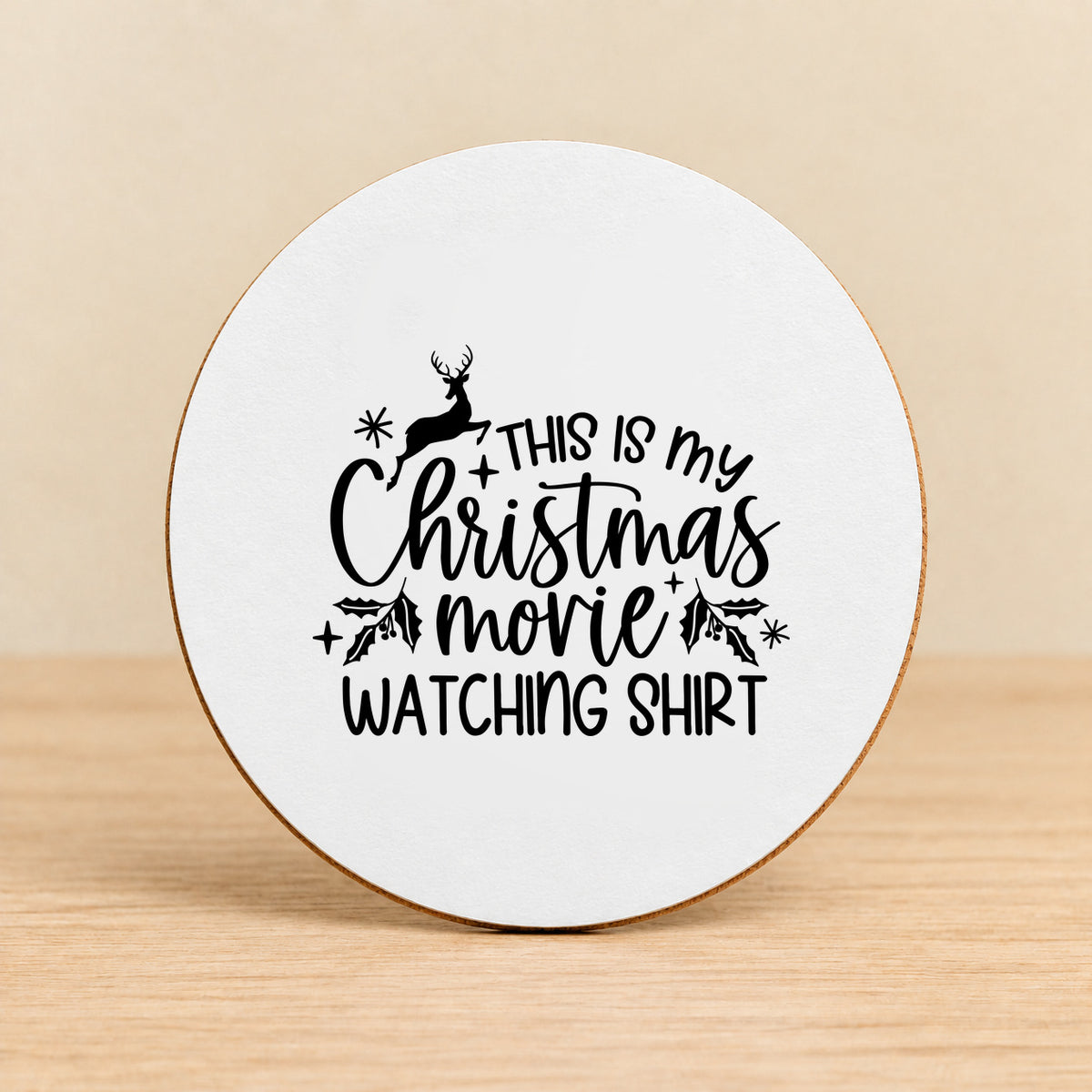 This Is My Christmas Movie Watching — Round MDF Coaster
