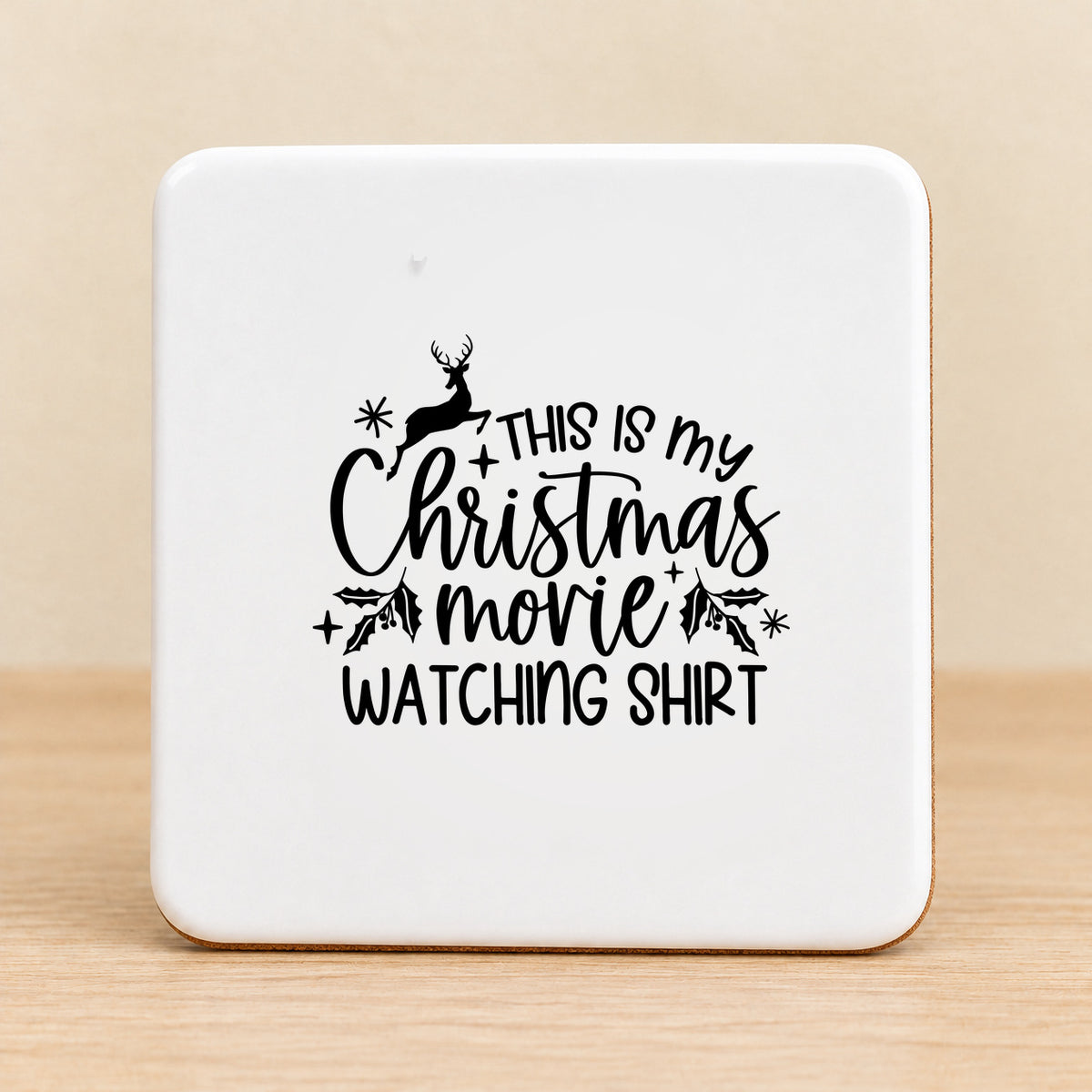 This Is My Christmas Movie Watching — Square Ceramic Coaster