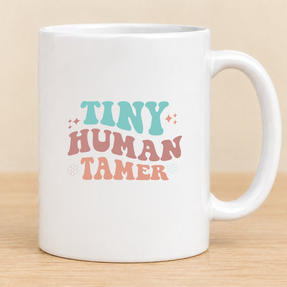Tiny Human Tamer — 11 oz Ceramic Mug