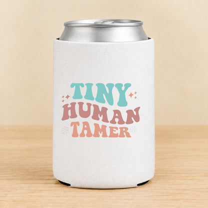 Tiny Human Tamer — Regular Can Koozie