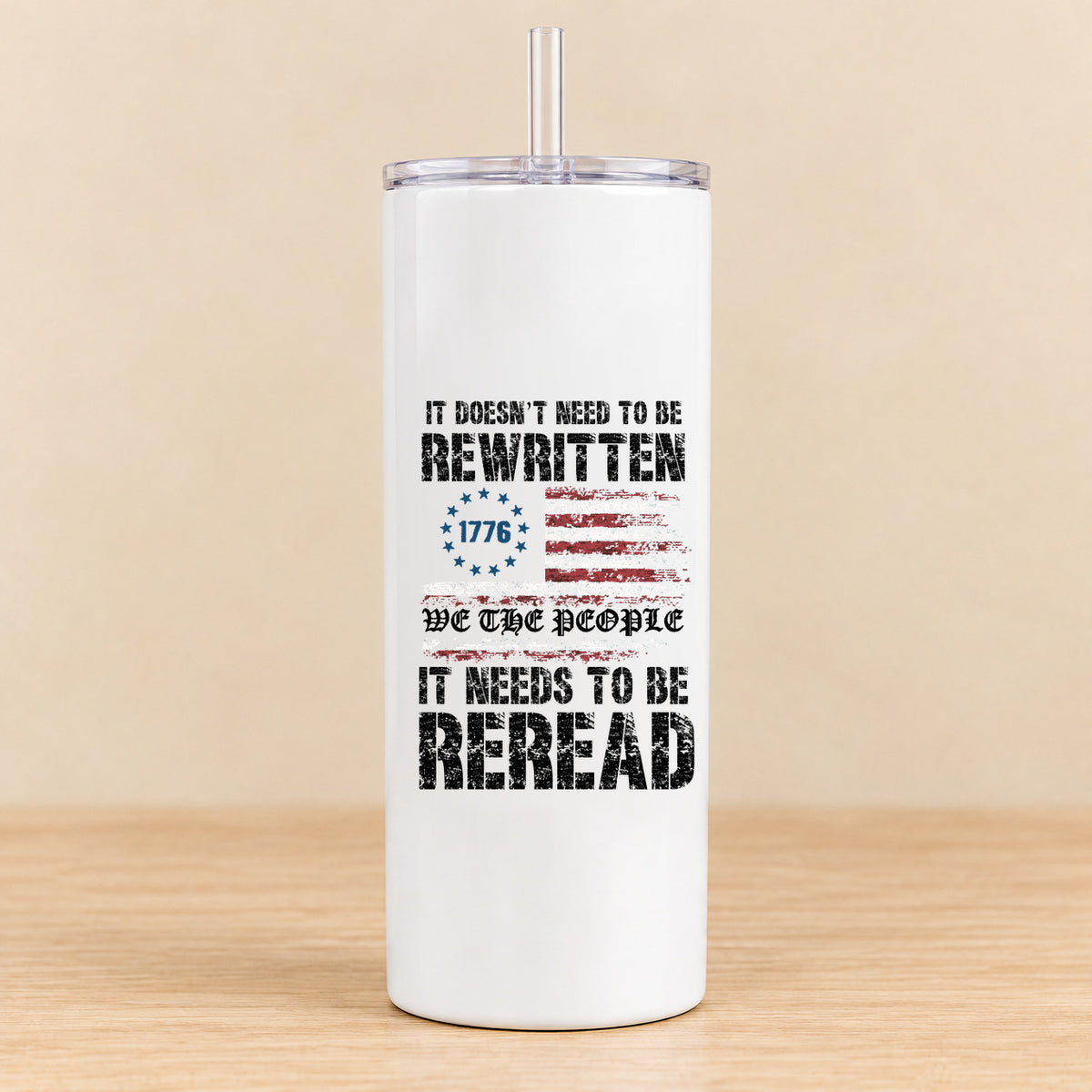 We the People It Needs to Be Reread — 20 oz Skinny Tumbler