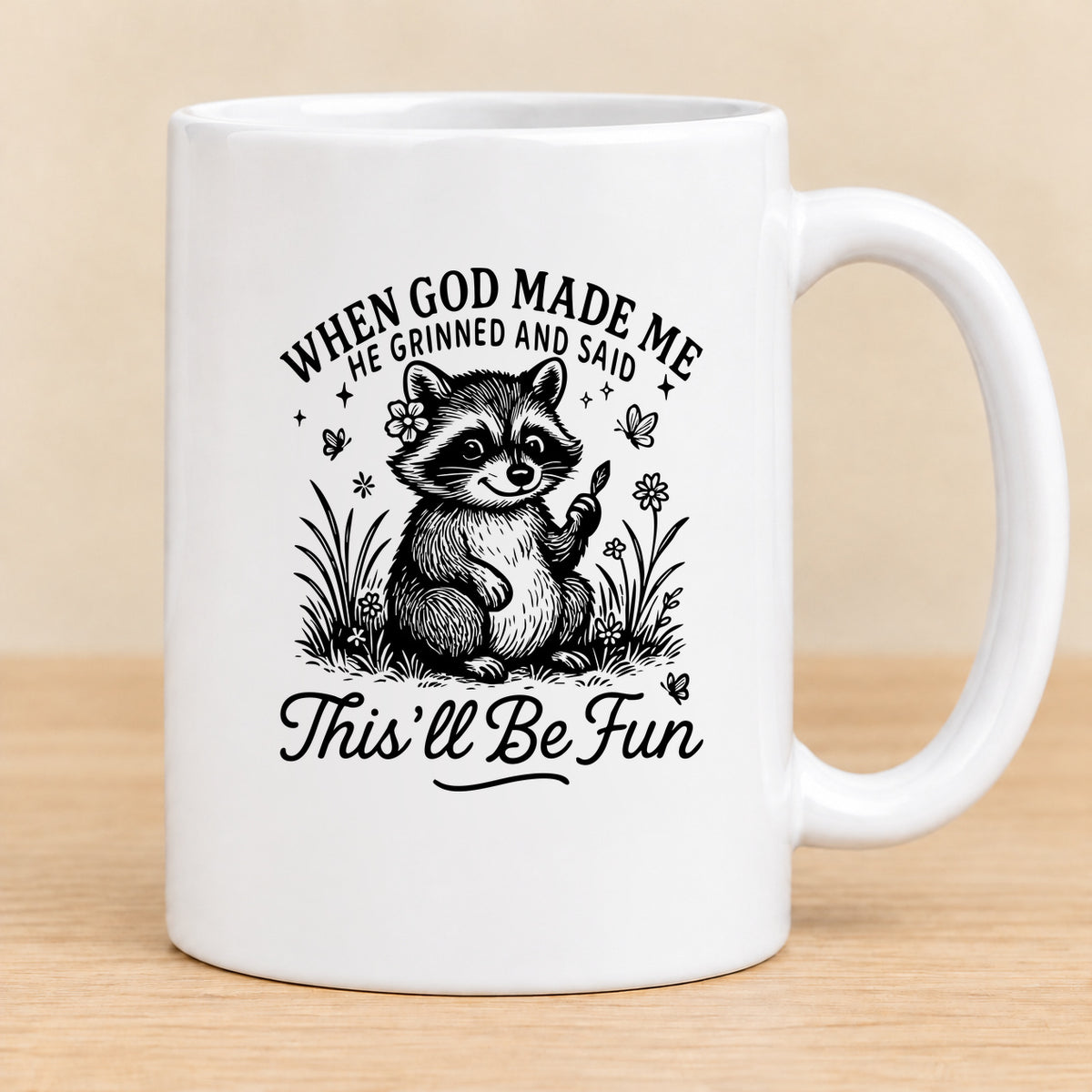 When God Made Me He Grinned — 15 oz Ceramic Mug
