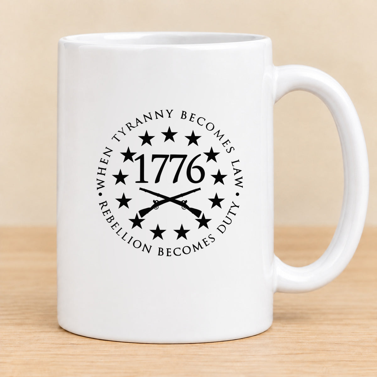 When Tyranny Becomes Law Rebellion Becomes Duty — 15 oz Ceramic Mug