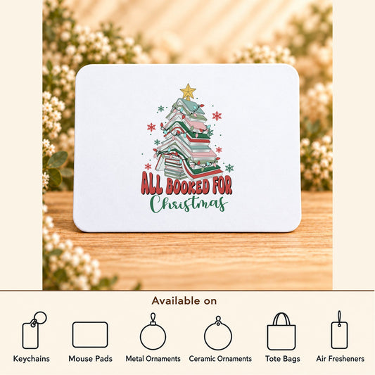 All Booked for Christmas — Rectangular Mouse Pad featured; available on keychains, mouse pads, metal ornaments, ceramic ornaments, tote bags and air fresheners
