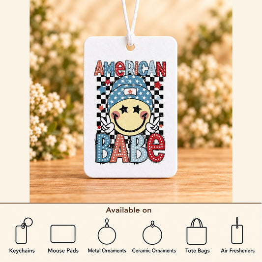 American Babe — Air Freshener featured; available on keychains, mouse pads, metal ornaments, ceramic ornaments, tote bags and air fresheners
