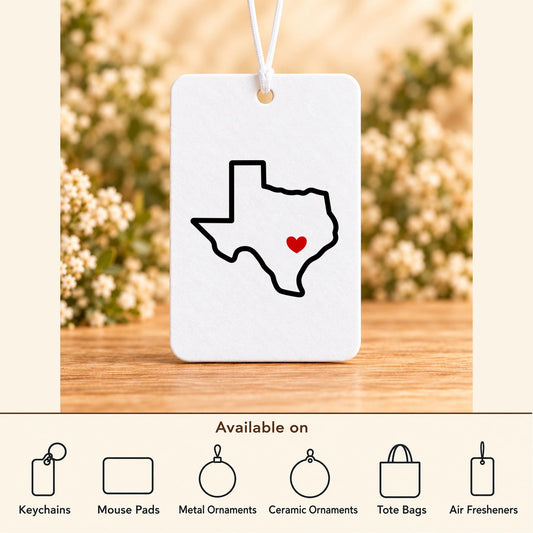Austin Texas Home Heart — Air Freshener featured; available on keychains, mouse pads, metal ornaments, ceramic ornaments, tote bags and air fresheners