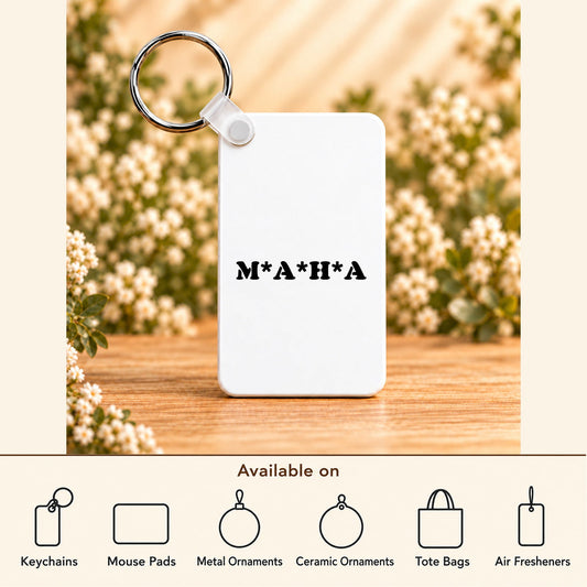 MAHA Make America Healthy Again — Rectangle Keychain featured; available on keychains, mouse pads, metal ornaments, ceramic ornaments, tote bags and air fresheners