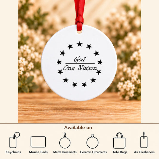One Nation Under God — Round Metal Ornament featured; available on keychains, mouse pads, metal ornaments, ceramic ornaments, tote bags and air fresheners