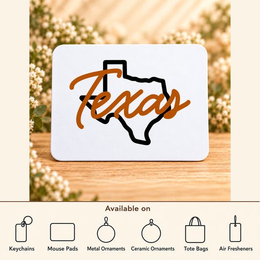 Texas State Script — Rectangular Mouse Pad featured; available on keychains, mouse pads, metal ornaments, ceramic ornaments, tote bags and air fresheners
