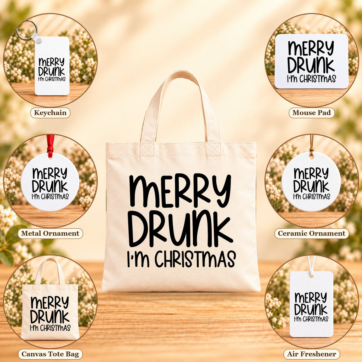 Merry Drunk I’m Christmas - all six accessory options, Beige Canvas Tote Bag featured