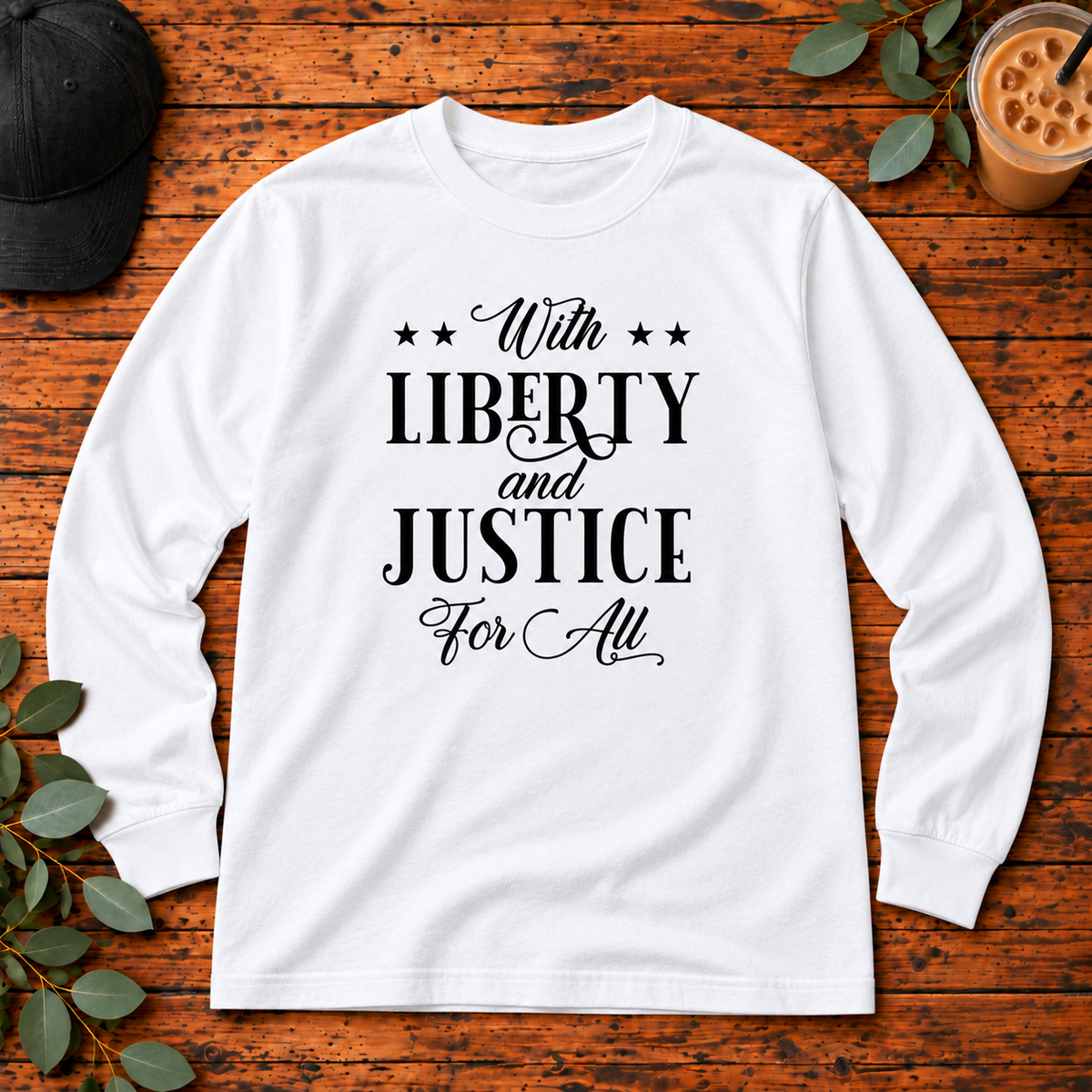 With Liberty and Justice for All | T-Shirt, Long Sleeve, Crewneck & Hoodie