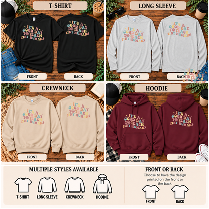 It’s a Good Day to Teach Tiny Humans | Retro Teacher T-Shirt, Long Sleeve, Crewneck & Hoodie