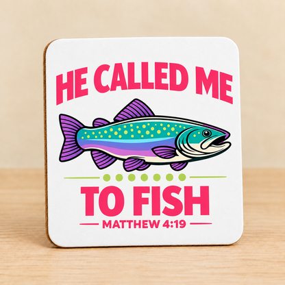 He Called Me to Fish — Square MDF Coaster