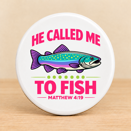 He Called Me to Fish — Round Ceramic Coaster