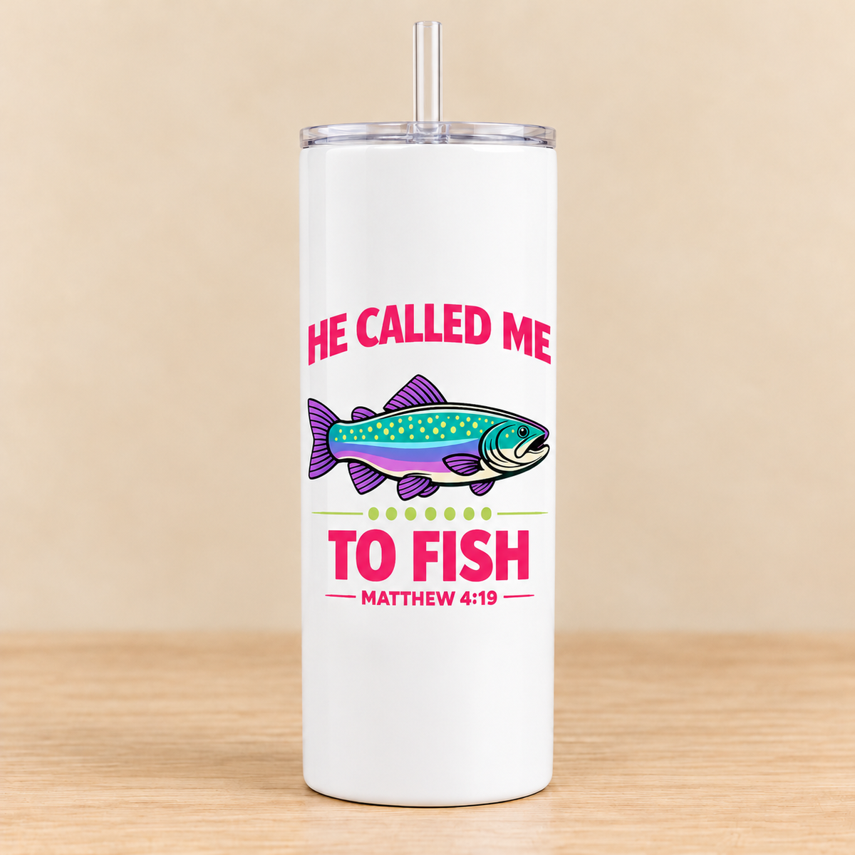 He Called Me to Fish — 20 oz Skinny Tumbler