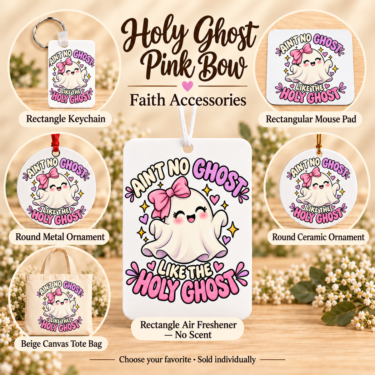 Ain’t No Ghost Like the Holy Ghost – Pink Bow — All available styles