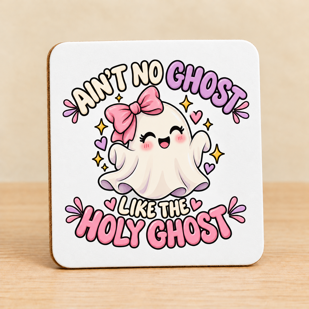 Ain’t No Ghost Like the Holy Ghost – Pink Bow — Square MDF Coaster